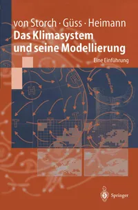 Buy Das Klimasystem und seine Modellierung: Eine Einführung by Hans Von Storch, Stefan Güss, Martin Heimann | Springer-Verlag | German Hardcover | 1999 Edition | Earth Sciences Textbook — BookShops.in