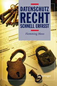 Buy Datenschutzrecht - Schnell erfasst by Flemming Moos | Springer-Verlag | German Law Textbook | Hardcover 2006 Edition — BookShops.in