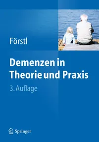 Buy Demenzen in Theorie und Praxis by Hans Förstl | Springer-Verlag | German Language | Paperback | 3rd Edition | Clinical Medicine Textbook — BookShops.in