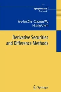 Buy Derivative Securities and Difference Methods (Springer Finance) by You-Lan Zhu, Xiaonan Wu, I-Liang Chern | Springer Verlag | English | Hardcover — BookShops.in