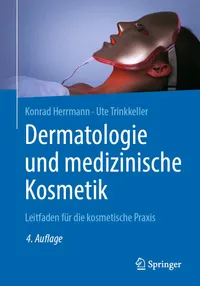 Buy Dermatologie und medizinische Kosmetik: Leitfaden für die kosmetische Praxis by Konrad Herrmann & Ute Trinkkeller | Springer | German | Hardcover | 4th Edition | Dermatology Textbook — BookShops.in