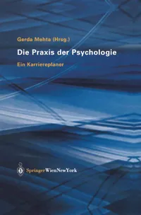 Buy Die Praxis der Psychologie: Ein Karriereplaner by Gerda Mehta | Springer Verlag | German Hardcover | 2012 Edition | Career Planning for Psychologists — BookShops.in