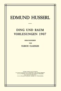 Buy Ding und Raum: Vorlesungen 1907 (Husserliana Band 16) by Edmund Husserl | Springer Hardcover | German Philosophy Textbook — BookShops.in