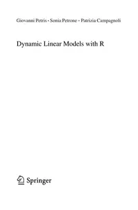 Buy Dynamic Linear Models with R (Use R!) by Giovanni Petris, Sonia Petrone, Patrizia Campagnoli | Springer | Hardcover | 2009 Edition | Statistics & Data Science — BookShops.in