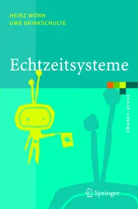 Buy Echtzeitsysteme: Grundlagen, Funktionsweisen, Anwendungen (eXamen.press) by Heinz Wörn - Springer-Verlag Berlin Heidelberg - German Language - 2005 Paperback Edition — BookShops.in