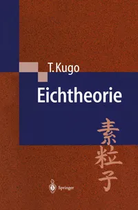 Buy Eichtheorie by Taichiro Kugo | Springer Nature German Hardcover Physics Textbook | Higher Education Science & Mathematics — BookShops.in