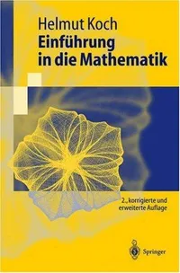 Buy Einführung in Die Mathematik / Introduction to Mathematics by Helmut Koch | Springer Verlag | German Hardcover | Higher Education Mathematics Textbook — BookShops.in