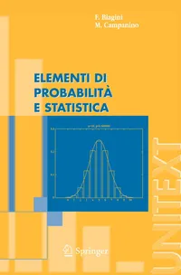 Buy Elementi di Probabilità e Statistica (La Matematica per il 3+2) by F. Biagini and M. Campanino - Springer Verlag Italian Hardcover 2006 Edition | Bookshops.in — BookShops.in