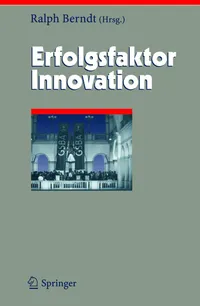 Buy Erfolgsfaktor Innovation: 12 (Herausforderungen an Das Management) by Ralph Berndt - Springer Nature German Hardcover Management Book — BookShops.in