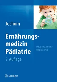 Buy Ernährungsmedizin Pädiatrie: Infusionstherapie und Diätetik by Frank Jochum – Springer Hardcover 2nd Edition 2013 German Medical Textbook — BookShops.in