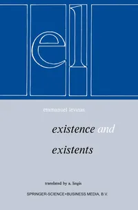 Buy Existence and Existents by Emmanuel Levinas (Hardcover, 1978 Edition) - Kluwer Academic Pub - French Language Philosophy Book — BookShops.in