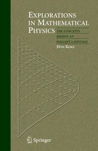 Buy Explorations in Mathematical Physics by Don Koks | Springer Hardcover | 9780387309439 | Science & Mathematics Book — BookShops.in