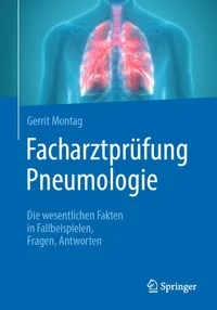 Buy Facharztprüfung Pneumologie: Fallbeispiele, Fragen & Antworten von Gerrit Montag | Springer Verlag | German Hardcover Edition — BookShops.in