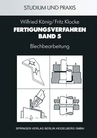 Buy Fertigungsverfahren: Blechbearbeitung (VDI-Buch) by Wilfried König | Springer-Verlag | German Hardcover | Higher Education Textbook for Science & Mathematics in Chemistry — BookShops.in