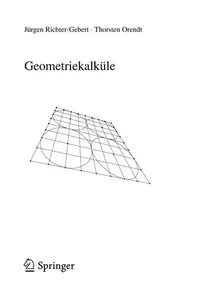 Buy Geometriekalkule (Springer-lehrbuch) by Jürgen Richter-Gebert and Thorsten Orendt | Springer Nature | German Hardcover | 2009 Edition | Higher Education Mathematics Textbook — BookShops.in