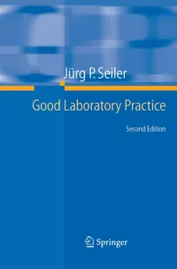 Buy Good Laboratory Practice: The Why And The How by Jürg P. Seiler | Springer Verlag | English | Paperback | 2nd Edition — BookShops.in