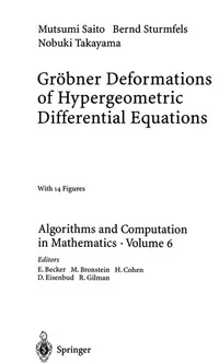 Buy Gröbner Deformations of Hypergeometric Differential Equations by Saito, Sturmfels, Takayama – Springer-Verlag English Hardcover 2000 Edition – Higher Education Mathematics Textbook — BookShops.in