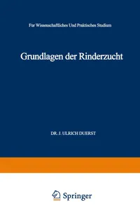 Buy Grundlagen der Rinderzucht by Johann Ulrich Duerst | Springer-Verlag | German Hardcover | 1931 Edition | Animal Science & Veterinary Anatomy Textbook — BookShops.in