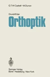 Buy Grundriß Der Orthoptik by Cashell, Jaeger, Mattheus | Springer Nature German Hardcover Textbook | Medicine & Health Sciences — BookShops.in