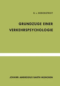 Buy Grundzüge Einer Verkehrspsychologie by B. V. Hebenstreit: German Hardcover Edition from Springer-Verlag | Traffic Psychology Book — BookShops.in