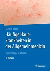 Buy Häufige Hautkrankheiten in der Allgemeinmedizin: Klinik, Diagnose, Therapie by Dietrich Abeck – Springer German Hardcover 3rd Edition 2020 – Dermatology Textbook for General Practitioners — BookShops.in