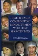 Buy Health Issues Confronting Minority Men Who Have Sex with Men by Sana Loue | Springer | Hardcover | 2008 Edition | Health & Social Science Book — BookShops.in