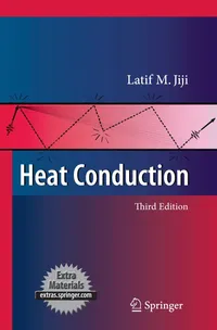 Buy Heat Conduction by Latif M. Jiji (3rd Edition, Hardcover) – Springer Nature Engineering Textbook for Graduate Students — BookShops.in