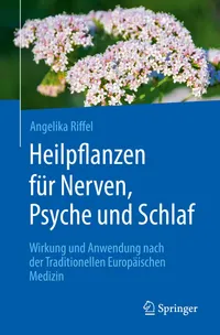 Buy Heilpflanzen für Nerven, Psyche und Schlaf by Angelika Riffel | Springer-Verlag | German Hardcover | Traditional European Medicine Herbal Guide — BookShops.in