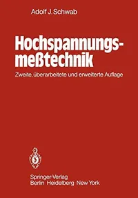 Buy Hochspannungsmeßtechnik: Meßgeräte und Meßverfahren by Adolf J. Schwab | Springer-Verlag | German Hardcover | Electrical Engineering Textbook — BookShops.in