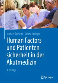 Buy Human Factors und Patientensicherheit in der Akutmedizin by Michael St Pierre | Gesine Hofinger | Springer | German | Hardcover | 4th Edition | Anesthesiology Textbook — BookShops.in