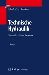 Buy Hydraulik für den Wasserbau by Ulrich Zanke | Springer-Verlag | German Hardcover | Civil Engineering Textbook | 3rd Edition 2013 — BookShops.in