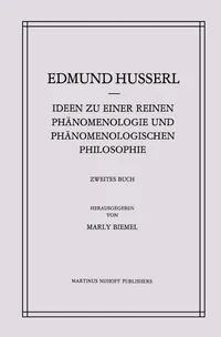 Buy Ideen Zu Einer Reinen Phänomenologie Und Phänomenologischen Philosophie (2): Phänomenologische Untersuchungen Zur Konstitution (Husserliana, 4) by Edmund Husserl | Marly Biemel | Kluwer Academic Pub | German Paperback | 1991 Edition — BookShops.in