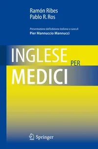 Buy Inglese per Medici by Ramón Ribes & Pablo R. Ros | Springer Verlag Italian Hardcover 2010 | Medical English Textbook for Healthcare Professionals — BookShops.in