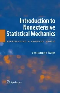 Buy Introduction to Nonextensive Statistical Mechanics by Constantino Tsallis | Springer | Hardcover | 2009 Edition | Science & Mathematics — BookShops.in