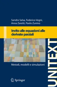 Buy Invito alle equazioni a derivate parziali: Metodi, modelli e simulazioni (UNITEXT) by Sandro Salsa, Federico Vegni, Anna Zaretti - Springer Verlag Italian Hardcover — BookShops.in