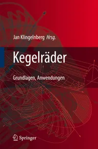 Buy Kegelräder: Grundlagen, Anwendungen by Jan Klingelnberg | Springer-Verlag | German Hardcover Engineering Textbook — BookShops.in