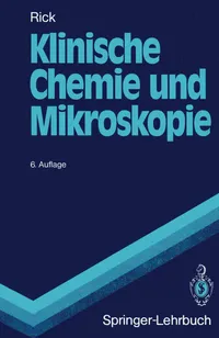 Buy Klinische Chemie und Mikroskopie (Springer-Lehrbuch) by Wirnt Rick – German Medical Textbook, Hardcover, 6th Edition, Springer-Verlag — BookShops.in