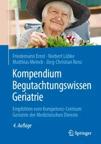 Buy Kompendium Begutachtungswissen Geriatrie: Friedemann Ernst, Norbert Lübke, Matthias Meinck – Springer-Verlag German Hardcover 4th Edition 2020 – Geriatric Assessment Guide for Medical Professionals — BookShops.in