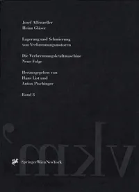 Buy Lagerung Und Schmierung Von Verbrennungsmotoren: 8 (Die Verbrennungskraftmaschine. Neue Folge) by Josef Affenzeller & Heinz Gläser | Springer Nature | German Hardcover | Engineering Textbook — BookShops.in
