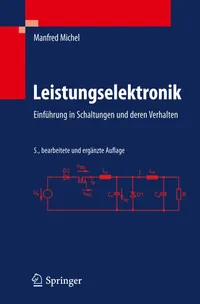 Buy Leistungselektronik: Einführung in Schaltungen und deren Verhalten by Manfred Michel | Springer-Verlag | German Hardcover Engineering Textbook | 5th Edition 2011 — BookShops.in