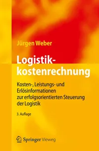 Buy Logistikkostenrechnung by Jürgen Weber | Springer | German Hardcover | 3rd Edition 2012 | Business & Finance Textbook — BookShops.in