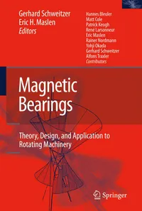 Buy Magnetic Bearings: Theory, Design, and Application to Rotating Machinery by Gerhard Schweitzer, H. Bleuler, Eric H. Maslen | Springer | English | Paperback | 2009 Edition — BookShops.in