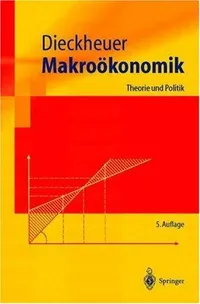 Buy Makrookonomik: Theorie Und Politik (Springer-lehrbuch) by Gustav Dieckheuer | Springer Nature | German Hardcover 5th Edition | Macroeconomics Textbook — BookShops.in
