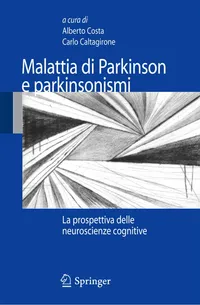 Buy Malattia Di Parkinson E Parkinsonismi: La Prospettiva Delle Neuroscienze Cognitive by Alberto Costa, Carlo Caltagirone | Springer Nature | Italian Language Hardcover | Neuroscience Textbook — BookShops.in