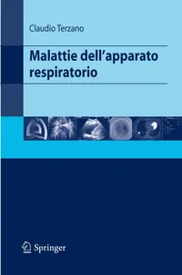 Buy Malattie dell'apparato respiratorio by Claudio Terzano | Springer Verlag Italian Hardcover Medical Textbook | Respiratory Diseases — BookShops.in