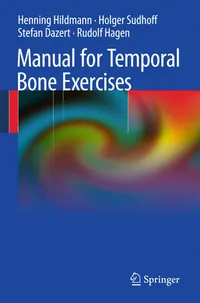 Buy Manual of Temporal Bone Exercises by Henning Hildmann, Holger Sudhoff, Stefan Dazert | Springer Nature | English | Paperback | 1st Edition — BookShops.in