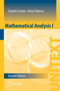 Buy Mathematical Analysis I by Claudio Canuto | Springer Nature Hardcover | 2nd Edition 2015 | Higher Education Calculus Textbook for Engineering, Physics & Computer Science Students — BookShops.in