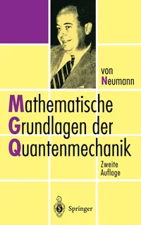 Buy Mathematische Grundlagen Der Quantenmechanik by John Von Neumann | Springer Nature | German Hardcover Reprint | Higher Education Engineering Textbook — BookShops.in