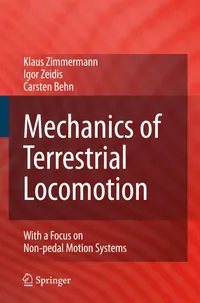 Buy Mechanics of Terrestrial Locomotion: Non-pedal Motion Systems by Klaus Zimmermann, Igor Zeidis, Carsten Behn | Springer Hardcover 2009 | Engineering Textbook — BookShops.in