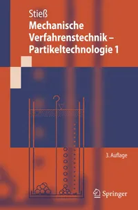 Buy Mechanische Verfahrenstechnik - Partikeltechnologie 1: Beschreibung Und Erzeugung Von Dispersen Stoffen (Springer-Lehrbuch) by Matthias Stiess | Springer-Verlag | German Hardcover | 3rd Edition 2009 | Engineering Textbook — BookShops.in